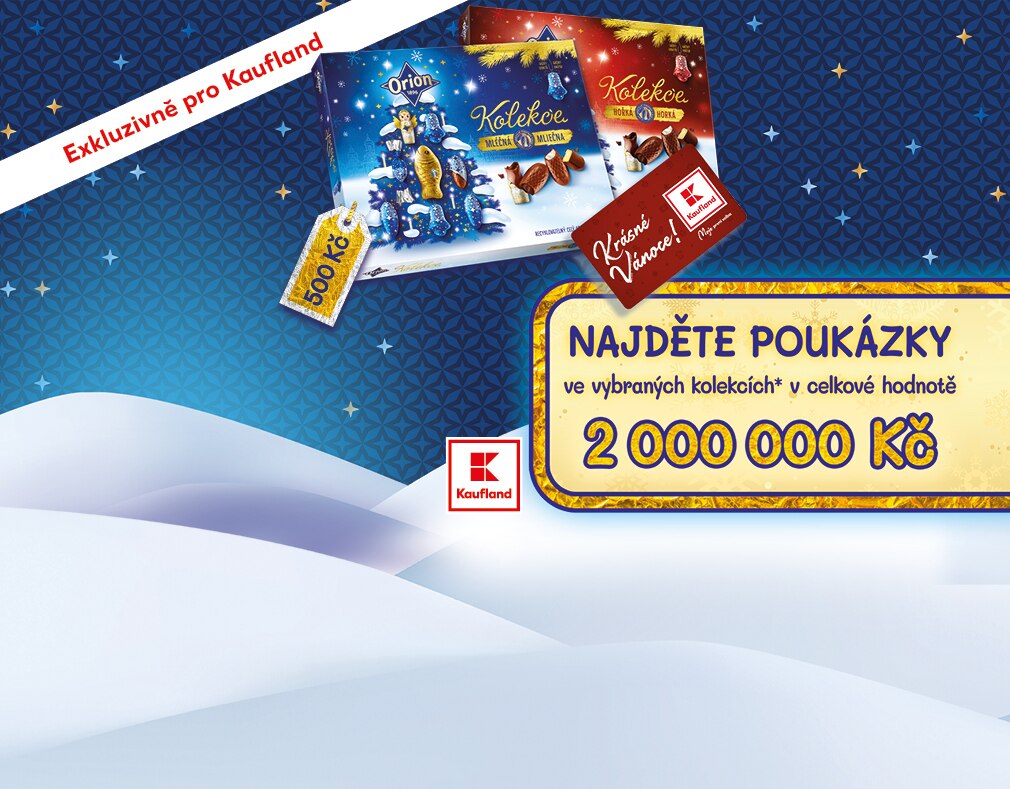 Hledejte Kaufland poukázky ve vybraných ORION kolekcích
